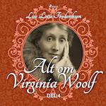 Alt om Virginia Woolf - del 4