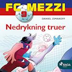 FC Mezzi 9 - Nedrykning truer