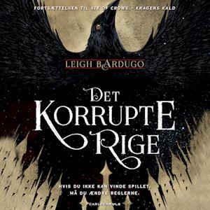 Six of Crows (2) - Det korrupte rige