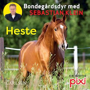 Bondegårdens dyr med Sebastian Klein: Heste