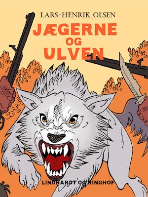 Jægerne og ulven