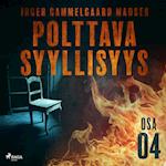 Polttava syyllisyys: Osa 4