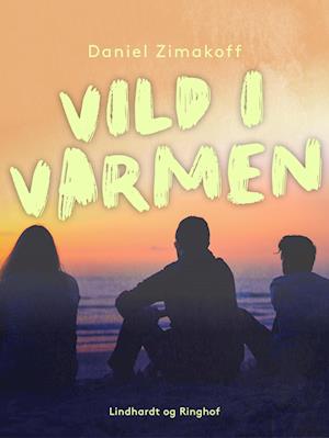 Vild i varmen