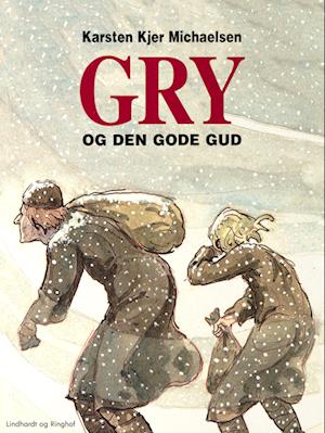 Gry og den gode gud