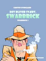 Det bliver svært, Swarbrick