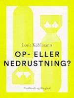 Op- eller nedrustning?