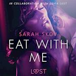 Eat with Me - Sexy erotica