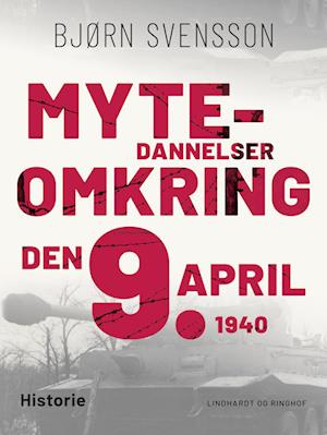 Mytedannelser omkring den 9. april 1940