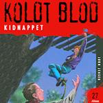 Koldt blod 27 - Kidnappet