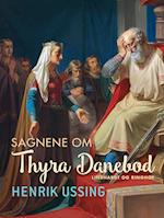 Sagnene om Thyre Danebod