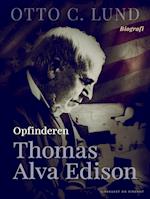 Opfinderen Thomas Alva Edison