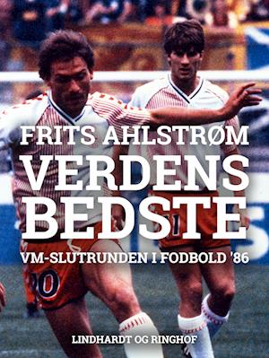 Verdens bedste i Mexico. VM-slutrunden i fodbold  86