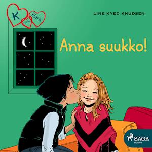 K niinku Klara 3 - Anna suukko!