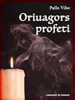 Oriuagors profeti