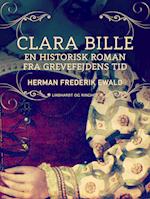 Clara Bille - en historisk roman fra Grevefejdens tid