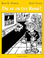 Du er en tyv, Rune!