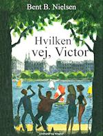 Hvilken vej, Victor?