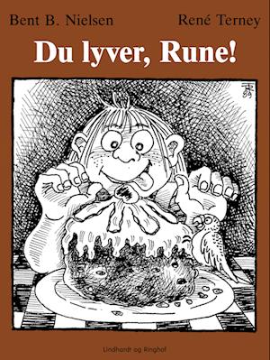 Du lyver, Rune!