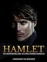 Hamlet. En genfortælling af Anna Sophie Seidelin