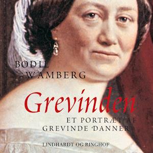 Grevinden - Et portræt af Grevinde Danner