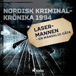 Lasermannen - en mänsklig gåta