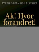 Ak! Hvor forandret!