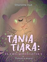 Tania Tiara: En kærlighedshistorie