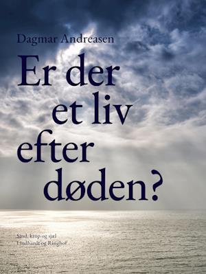 Er der et liv efter døden?