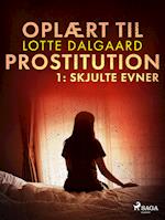 Oplært til prostitution 1: Skjulte evner