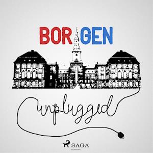 Borgen Unplugged #27 - Pape med kant