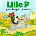 Lille P og far Pingvin i Amerika