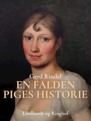 En falden piges historie