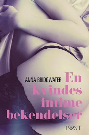En kvindes intime bekendelser - Erotisk roman