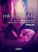 Handyman - og 10 andre erotiske noveller i samarbejde med Erika Lust