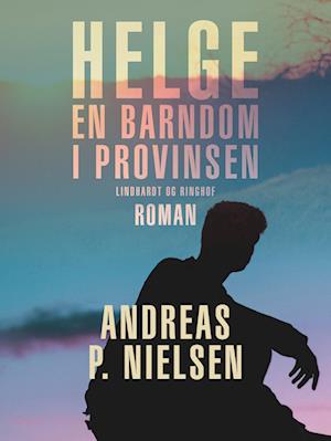 Helge. En barndom i provinsen