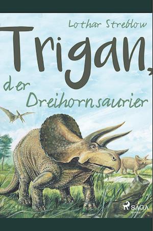 Trigan, der Dreihornsaurier