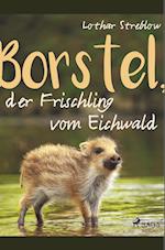 Borstel, der Frischling vom Eichwald