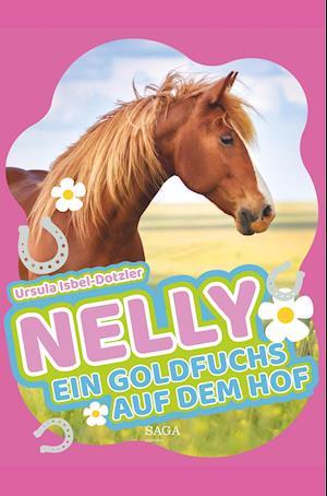 Nelly - Ein Goldfuchs auf dem Hof