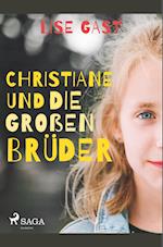 Christiane und die großen Brüder