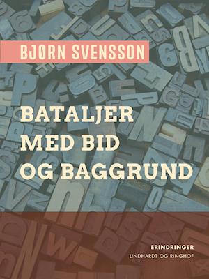 Bataljer med bid og baggrund