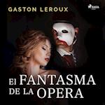 El Fantasma de la Ópera