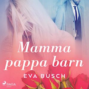 Mamma, pappa, barn