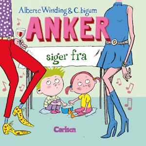 Anker (3) - Anker siger fra