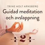 Guidad meditation och avslappning - Del 2