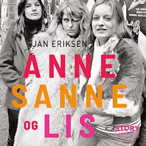 Anne, Sanne og Lis