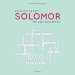 Solomor - Donor, mor og barn: Min egen kernefamilie