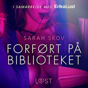 Skylight arkiv musikalsk Få Forført på biblioteket af Sarah Skov som lydbog i Lydbog download format  på dansk - 9788726180930
