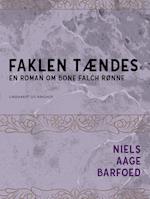 Faklen tændes – En roman om Bone Falch Rønne