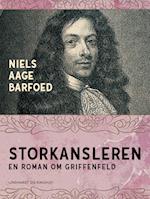 Storkansleren - En roman om Griffenfeld