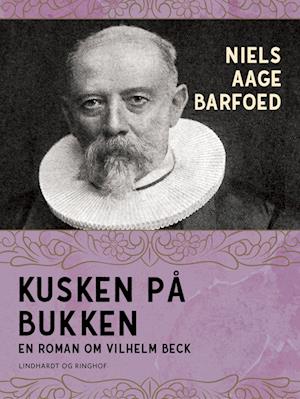 Kusken på bukken – En roman om Vilhelm Beck